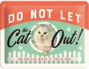 Animal Club Do Not Let The Cat Out μεταλλικός πίνακας 15Χ20εκ.
